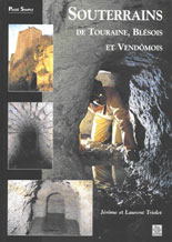 Souterrains de Touraine, Blésois et Vendomois 2002